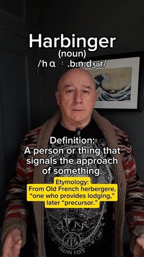 Harbinger! English Pronunciation, Meaning, Synonyms, Etymology, and Examples!