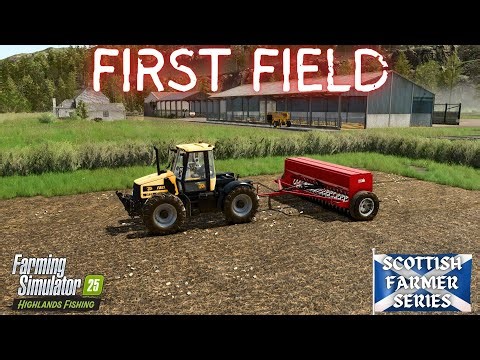 OUR FIRST FIELD - The Scottish Farmer Episode 7 - Farming Simulator 25