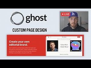 How To Create Custom Pages & Layouts For Your Ghost Website
