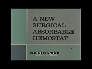 SURGICEL SURGiCAL ABSORBABLE HEMOSTAT JOHNSON & JOHNSON PROMOTIONAL FILM 45754