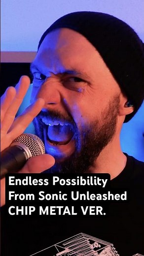 Endless Possibility from Sonic Unleashed but it’s CHIP METAL. 🎸