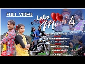 Laila muni 4 Santali video 2022/ new rakesh and eliyas to Liza, Shefali 🥰 ka Soren babu official,