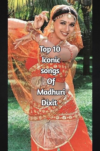 top 10 iconic songs of Madhuri Dixit | #top10 #iconicsongs #madhuridixit