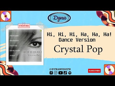 Crystal Pop - Hi, Hi, Hi, Ha, Ha, Ha! (Dance Version) (Official Audio)