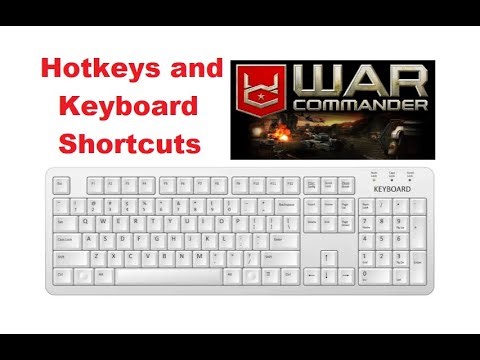 War Commander: Hotkeys and Keyboard Shortcuts