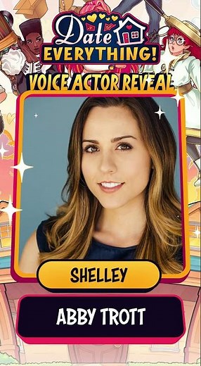 Date Everything! Meet Shelly played by Abby Trott