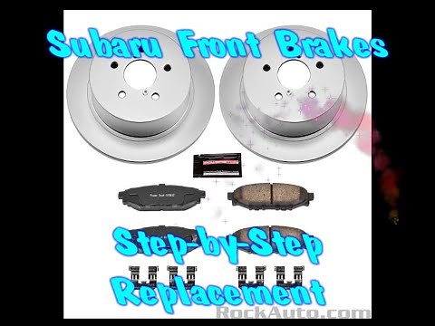 How To: Subaru Outback Front Disc Brakes Replacement Step-by-Step