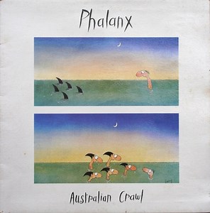 Australian Crawl - Phalanx