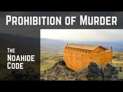 The Prohibition of Murder | the Noahide Code Explained