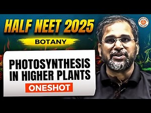PHOTOSYNTHESIS IN HIGHER PLANTS CLASS 11 ONE SHOT | ALL CONCEPTS & THEORY | HALF NEET | BY TARUN SIR