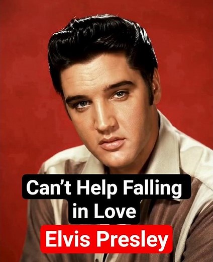 Can’t Help Falling in Love – Elvis Presley ❤️ Timeless Classic