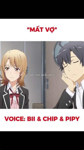 What about me? #oregairu #biixàmxí #anime #dubbing #otaku