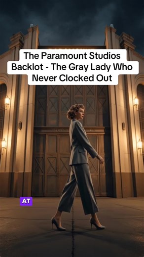 The Paramount Studios Backlot - The Gray Lady Who Never Clocked Out * Travel desitination Spooky hidden travel destinations USA Haunted places you can visit in America Ghost Stories Spooky Season Paramount Studios ghost Gray Lady Hollywood haunted film studios, Old Hollywood hauntings haunted Paramount backlot * #HauntedUSA #SpookyTravel #GhostStories #UrbanLegend #HauntedPlaces