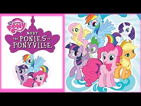 MY LITTLE PONY MEET THE PONIES OF PONYVILLE short photo story book reading audiobook #mylittlepony