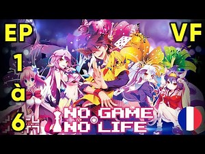 MANGA ISEKAI ANIME VF - No Game, No Life (E1 à 6)
