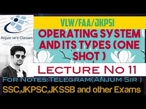 Operating System and its Types||FAA||JKPSI||VLW||Anjum sir||JKSSB
