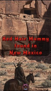 🔥Red Hair Mummy Found in New Mexico 🧭👀 | A Red-Haired Enigma from the Southwest What if I told you another red-haired mummy was discovered—right here in the USA? 🇺🇸 Hidden beneath three layers of clay cement in the sandstone cliffs of Socorro County, New Mexico, a hunter named John Tex made a discovery that would leave archaeologists puzzled for over a century. 👣 This strange find echoes earlier discoveries from Grand Gulch, Utah, where naturally mummified red-haired remains hinted at a lo