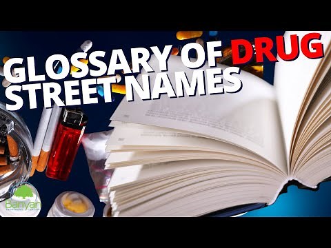 Glossary of Drug Street Names