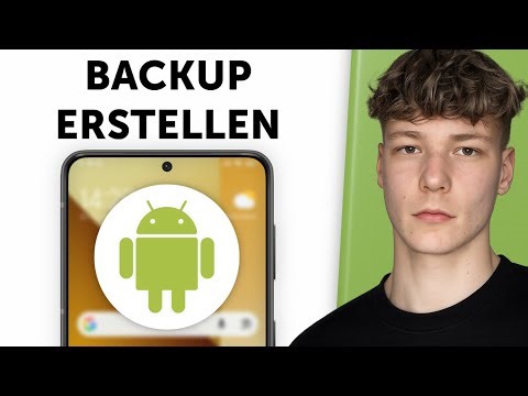 Android Handy Backup erstellen & Daten sichern - Anleitung