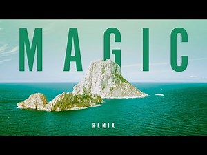 Magic (Deep House Remix) - Original by Coldplay