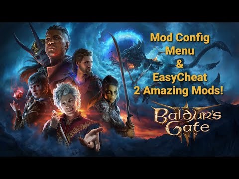 Baldur's Gate 3: Best New Mods: Mod Configuration Menu & EasyCheat