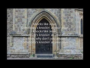 Somebody's Knocking at Your Door #102 Sing a New Creation Spiritual Richard Proulx