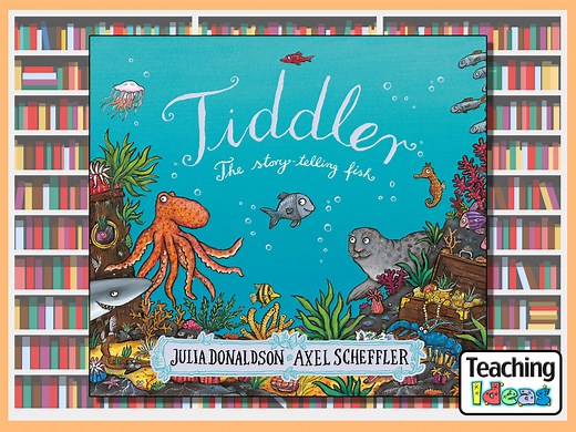 Tiddler: The Story-Telling Fish - Teaching Ideas