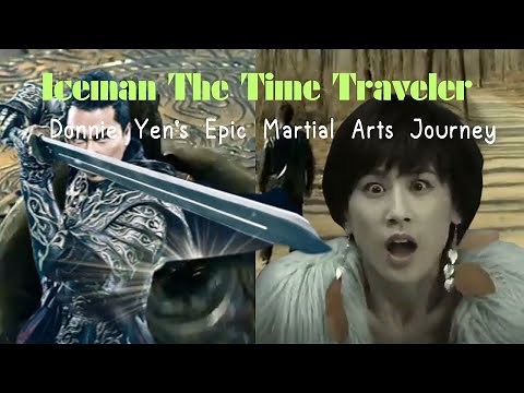 Iceman The Time Traveler | Donnie Yen's Epic Martial Arts Journey | Through Time Action