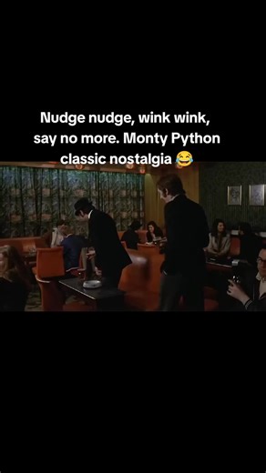 Nostalgia Wizard on Instagram: "Nudge nudge, wink wink, say no more. Monty Python classic nostalgia #nostalgia #funny #montypython #wink #childhoodmemories"