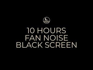 10 Hours of Fan Noise for Deep Sleep & Focus | Black Screen | Relaxing White Noise