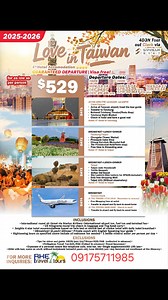 🌸 LOVE IN TAIWAN 2025–2026 🌸 Experience the magic of Taiwan with this 4D3N tour package for only $529 per person! ✈️ ✔️ Visa FREE for Filipinos ✔️ Guaranteed Departure out of Clark via STARLUX Airlines ✔️ Stay in 4★ Hotels ✔️ All meals included (B/L/D) ✔️ Private coach & English-speaking guide 🗓 Departure Dates: 📍 2025 – Nov 13–16 | Dec 4–7 | Dec 25–28 ( $70) 📍 2026 – Jan 15–18 | Apr 2–5 | Apr 30–May 3 | May 14–17 ( $40) | Jun 11–14 🌆 Highlights: Taichung Night Market 🛍 Chunghse Flower Ma