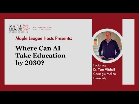 Where Can AI Take Education by 2030? With Dr. Tom Mitchell