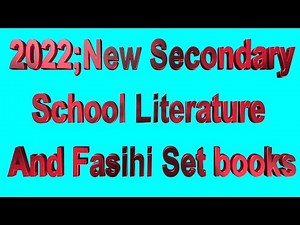 New Set Books For Secondary School 2022 English and Kiswahili | Vitabu vipya vya fasihi | Secondary