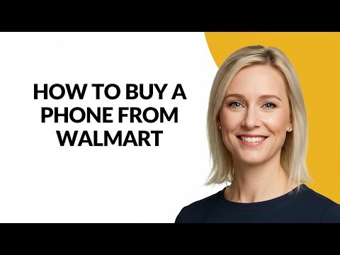 HOW TO BUY A PHONE FROM WALMART - Julia'sTutorials