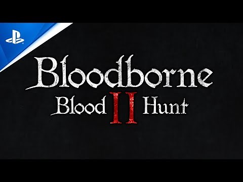 Bloodborne 2 - Sequel Gameplay Reveal Trailer | PS5 (Fan-Made)