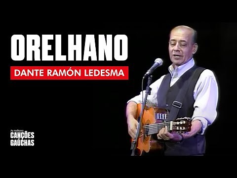 ORELHANO - DANTE RAMÓN LEDESMA (AO VIVO - SHOW DVD 20 ANOS VOL)