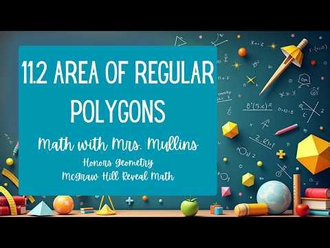 11.2 Area of Regular Polygons