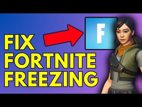 How To Fix Fortnite Freezing On PC