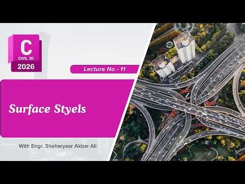 Lecture 11 – Surface Styles in Civil 3D | Complete Tutorial (Urdu/Hindi)