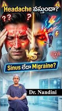 headache వస్తుందా? Sinus /Migraine ||Dr. Nandini || Gouda Ramesh ENT Hospital