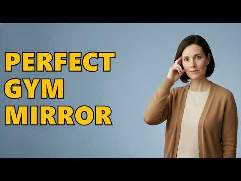 What Are The Best Mirrors For A Home Gym?