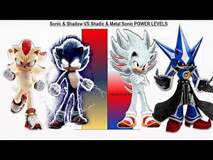 Sonic & Shadow VS Shadic & Metal Sonic POWER LEVELS - Sonic 1 / Sonic 2 / Sonic 3 / Sonic 4