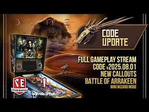 Dune Pinball Gameplay Stream v2025.08.01 - Battle of Arrakeen, New Callouts, and More!