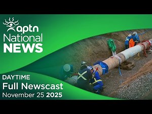 APTN National News: November 25, 2025