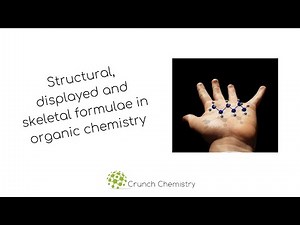 Structural, displayed and skeletal formulae explained