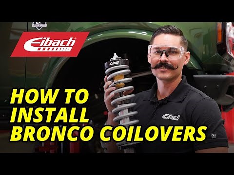 How to install Eibach Stage 2 Coilovers for your Bronco