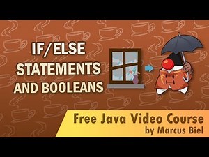 Java for Beginners 7 - if/else statements and booleans