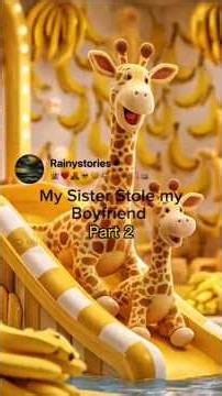 My sister stole my boyfriend [Part2] #reddit