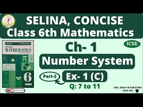 Class 6th ICSE | Selina Concise Math | Chapter- 1 Number System Ex: 1 (C) Q: 7 to 11