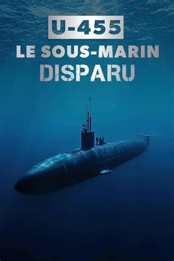 U-455, le sous-marin disparu - Movie